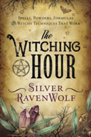 The Witching Hour | Silver Ravenwolf