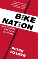 Bike Nation | Peter Walker