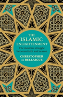 The Islamic Enlightenment | Christopher de Bellaigue