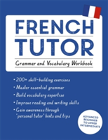 French Tutor: Grammar and Vocabulary Workbook (Learn French with Teach Yourself) | Julie Cracco