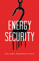 Energy Security | Roland Dannreuther