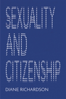 Sexuality and Citizenship | Diane Richardson