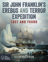 Sir John Franklin\'s Erebus and Terror Expedition | Gillian Hutchinson