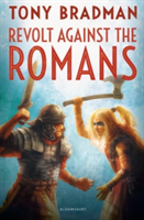 Revolt Against the Romans | Tony Bradman