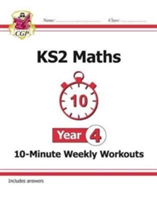 New KS2 Maths 10-Minute Weekly Workouts - Year 4 | CGP Books