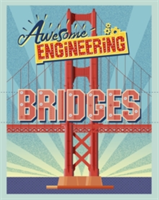 Awesome Engineering: Bridges | Sally Spray
