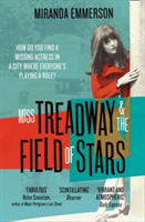 Miss Treadway & the Field of Stars | Miranda Emmerson