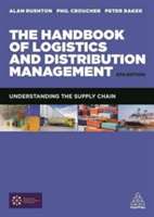 The Handbook of Logistics and Distribution Management | Alan Rushton, Phil Croucher, Dr. Peter Baker