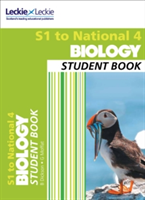 Secondary Biology: S1 to National 4 Student Book | Billy Dickson, Graham Moffat, Leckie & Leckie, Leckie & Leckie