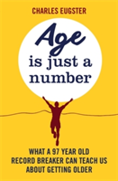 Age is Just a Number | Charles Eugster