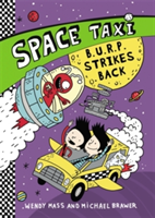 Space Taxi: B.U.R.P. Strikes Back | Wendy Mass, Michael Brawer