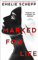 Marked For Life | Emelie Schepp