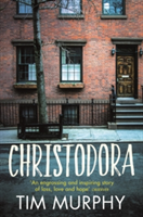 Christodora | Tim Murphy