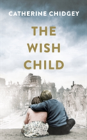 The Wish Child | Catherine Chidgey