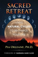 Sacred Retreat | Pia Orleane