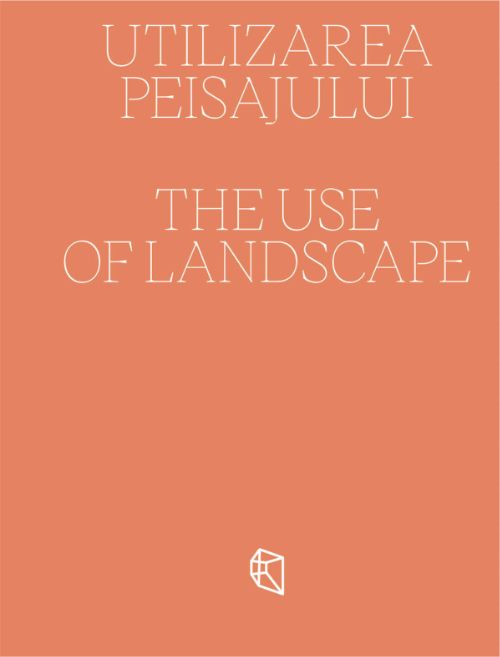 Utilizarea peisajului. The Use of Landscape |