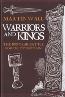 Warriors and Kings | Martin Wall