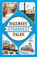 Railways\' Strangest Tales | Tom Quinn