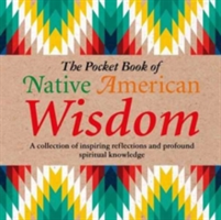 The Pocket Book of Native American Wisdom | Tim Glynne-Jones