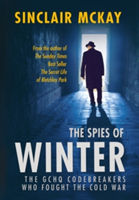 The Spies of Winter | Sinclair McKay