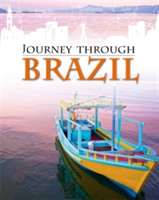 Journey Through: Brazil | Liz Gogerly, Rob Hunt