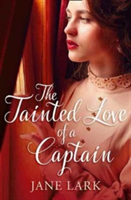 The Tainted Love of a Captain | Jane Lark