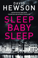 Sleep Baby Sleep | David Hewson