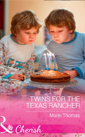 Twins For The Texas Rancher | Marin Thomas