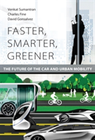 Faster, Smarter, Greener | Venkat Sumantran, Charles H. Fine, David Gonsalvez