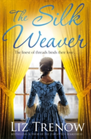 The Silk Weaver | Liz Trenow