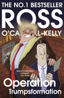 Operation Trumpsformation | Ross O\'Carroll-Kelly