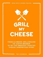 Grill My Cheese | Nisha Patel, Nishma Chauhan
