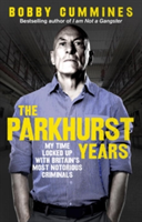 The Parkhurst Years | Bobby Cummines