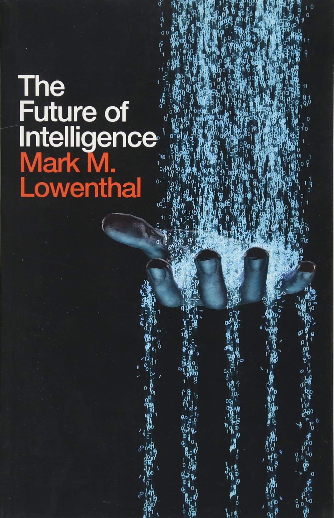 The Future of Intelligence | Mark M. Lowenthal - 1 | YEO