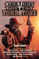 Straight Out of Tombstone | David Boop
