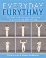 An Illustrated Guide to Everyday Eurythmy | Barbara Tapfer