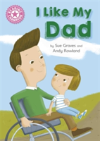 Reading Champion: I Like My Dad | Sue Graves