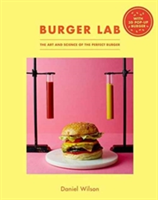 Burger Lab | Daniel Wilson
