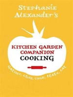Kitchen Garden Companion - Cooking | Stephanie Alexander