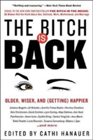 The Bitch Is Back | Cathi Hanauer