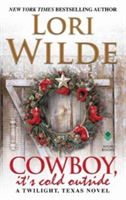 Cowboy, It\'s Cold Outside | Lori Wilde