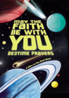 May the Faith Be With You: Bedtime Prayers | Susan Collins Thoms