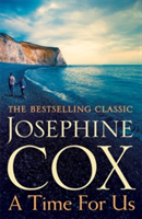 A Time for Us | Josephine Cox