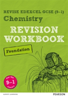 Revise Edexcel GCSE (9-1) Chemistry Foundation Revision Workbook | Nigel Saunders