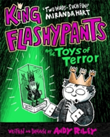 King Flashypants and the Toys of Terror | Andy Riley