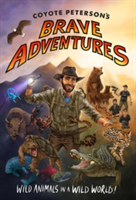 Coyote Peterson\'s Brave Adventures | Coyote Peterson