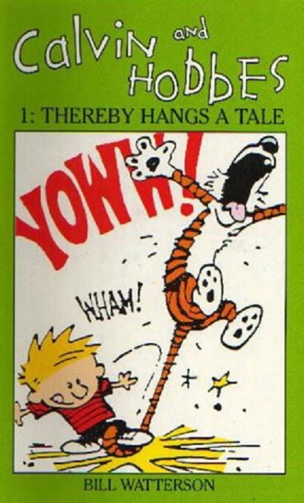 Calvin and Hobbes Volume 1: Thereby Hangs a Tale | Bill Watterson