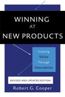 Winning at New Products, 5th Edition | Robert Cooper