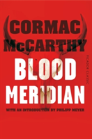 Blood Meridian | Cormac McCarthy