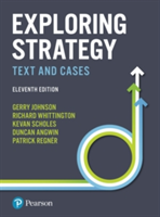 Exploring Strategy | Gerry Johnson, Patrick Regner, Kevan Scholes, Duncan Angwin, Richard Whittington